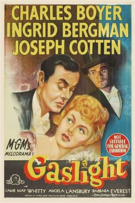 Gaslight – Ein Psychologischer Thriller voller Geheimnisvoller Manipulation und Verwirrender Intrigen!