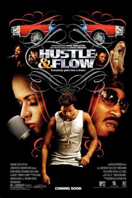 Hustle & Flow! –  Eine Geschichte von Träumen, Rap und dem Kampf um Anerkennung?