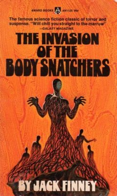 Invasion of the Body Snatchers! Eine Science-Fiction-Geschichte über eine fremde Bedrohung und die Verwirrung der menschlichen Identität?