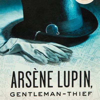  Lupin - Ein raffinierter Gentleman-Gauner und seine Rache an einem mächtigen Clan!